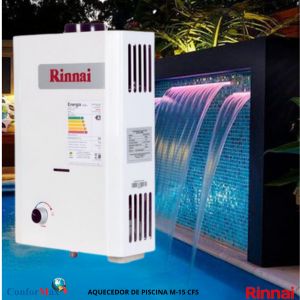 Aquecedor Rinnai M15 CFS de 15,0 litros - Exaust�o Natural para Piscina